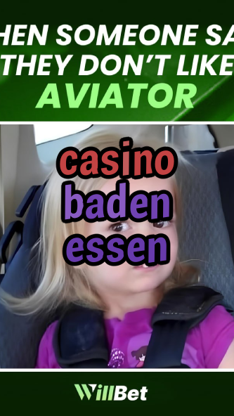 casino baden essen-casinocolchester.igamblingorder.com